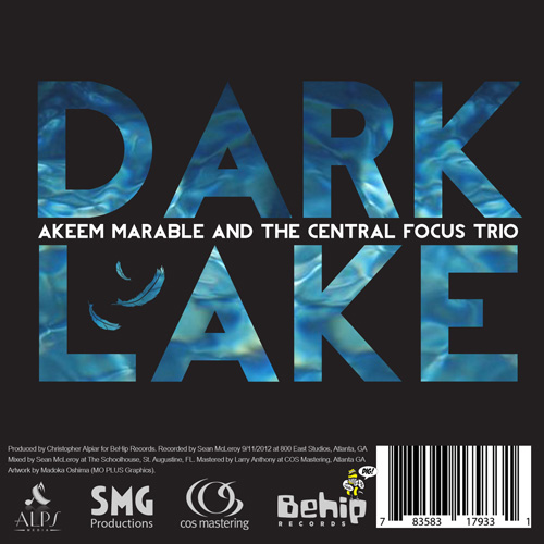 Click here to buy Akeem Marable and the Central Focus Trio: Dark Lake on iTunes today!